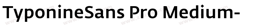 TyponineSans Pro Medium字体转换